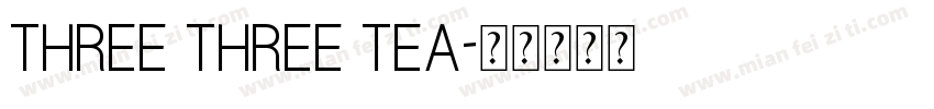 THREE THREE TEA字体转换
